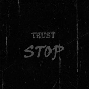 Album Stop oleh TRUST