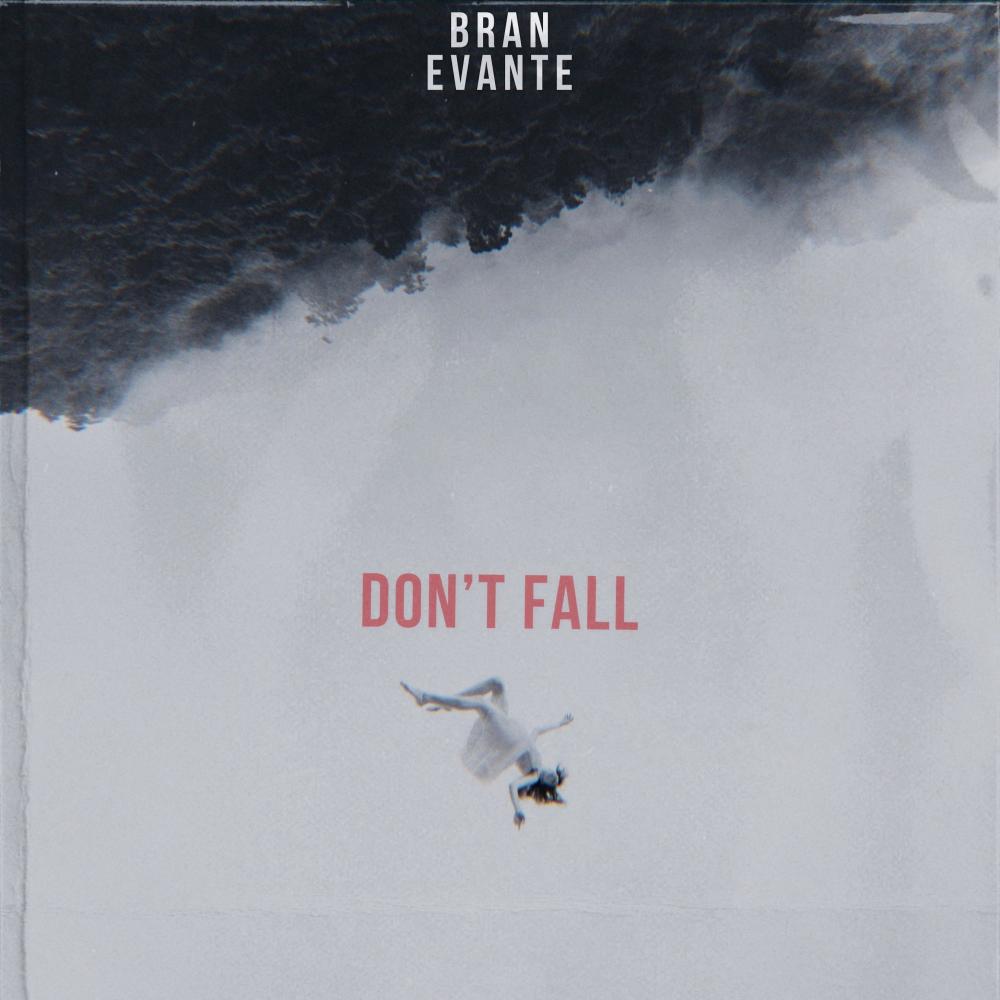 Don't Fall (feat. Evante) (Explicit)