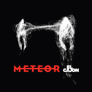 收听El Cajon的Meteor歌词歌曲