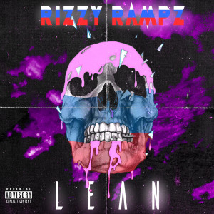 Listen to Lean (Explicit) song with lyrics from Rizzy Rampz