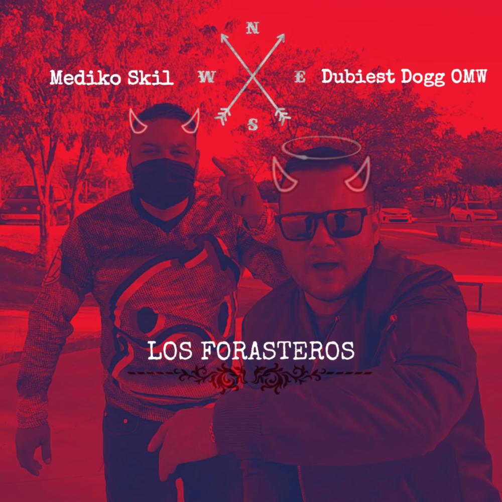 Los forasteros(feat. Mediko Skil) (Explicit)