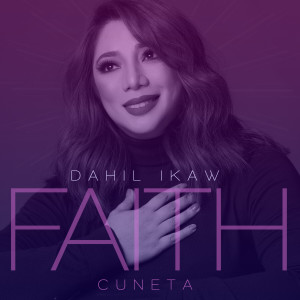 Faith Cuneta的專輯Dahil Ikaw