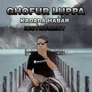 Listen to Kadada Habar dimana ku mancari Instrument song with lyrics from Ghofur Luppa