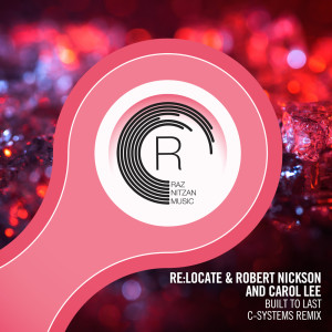 Album Built To Last (C-Systems Remix) from Robert Nickson