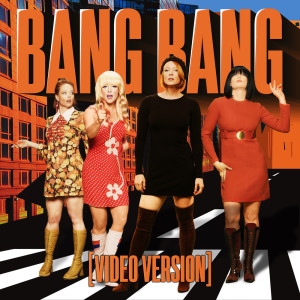 Listen to Bang Bang (Video Version) song with lyrics from The Sound of Aja