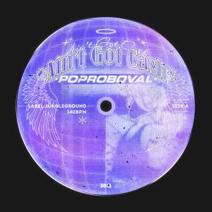 Dengarkan Ain't Got Cash lagu dari Poproboval dengan lirik