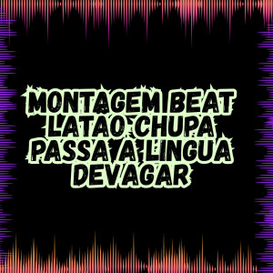 Album CHUPA PASSA A LINGUA DEVAGAR (Explicit) from DJ RIICK ORIGINAL