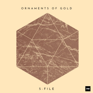 S-File的专辑Ornaments of Gold