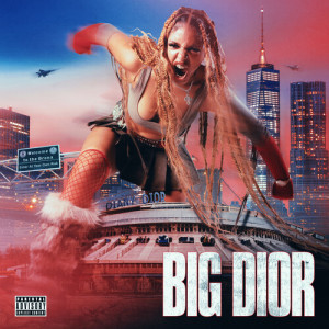 Album BIG DIOR (Explicit) oleh Diany Dior