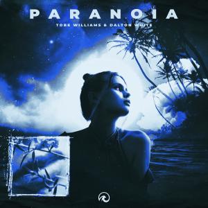 Listen to Paranoia song with lyrics from Tobe Williams