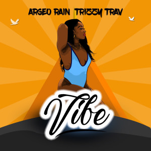 Listen to Vibe song with lyrics from Argeo Rain