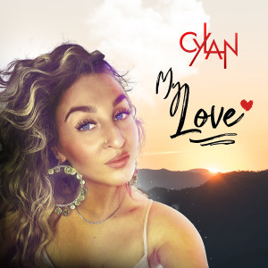 ดาวน์โหลดและฟังเพลง My Love พร้อมเนื้อเพลงจาก Cylan