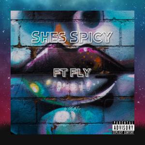 Fly的專輯She's Spicy (feat. Fly) (Explicit)