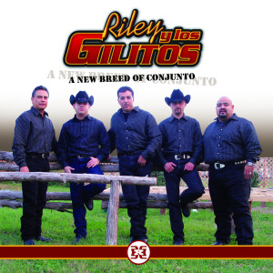 Album A New Breed of Conjunto from Riley Y Los Gilitos
