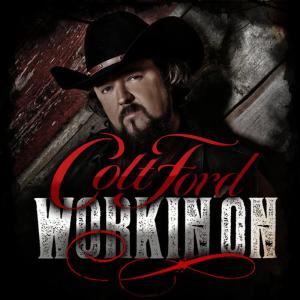 ดาวน์โหลดและฟังเพลง Workin' On พร้อมเนื้อเพลงจาก Colt Ford