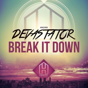 收聽Devastator的Break It Down歌詞歌曲
