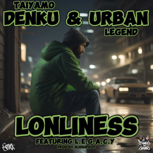收聽Taiyamo Denku的Lonliness (Explicit)歌詞歌曲