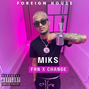 Album Frn X Change (Explicit) from Miks