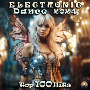 Charly Stylex的专辑Electronic Dance 2024 Top 100 Hits