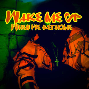 收聽Vo2k的Wake Me Up When We Get Home歌詞歌曲