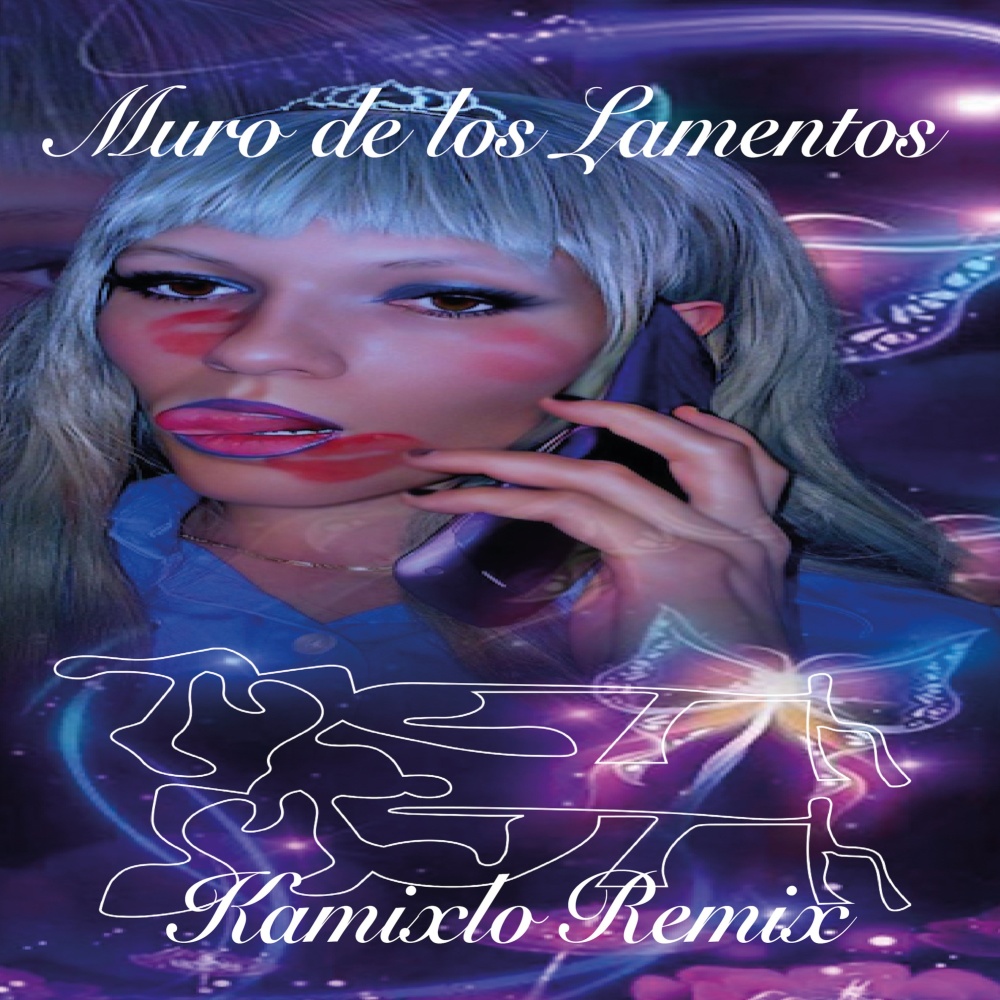 Muro De Los Lamentos (Kamixlo Remix) (Explicit)