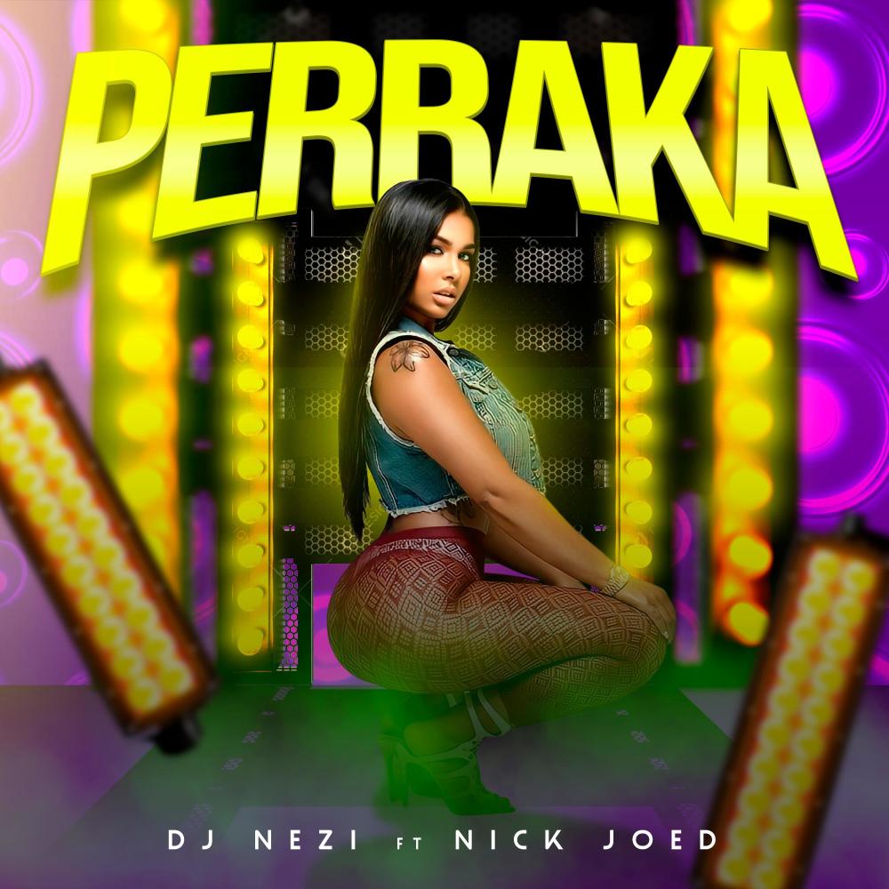 Perraka (feat. Nick Joed) (Explicit)