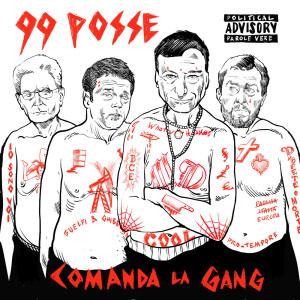 99 Posse的专辑Comanda La Gang
