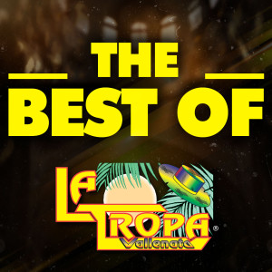 อัลบัม THE BEST OF ศิลปิน La Tropa Vallenata
