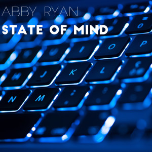 收听Abby Ryan的State of Mind歌词歌曲