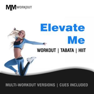 Elevate Me, Workout Tabata HIIT (Multi-Versions, Cues Included)