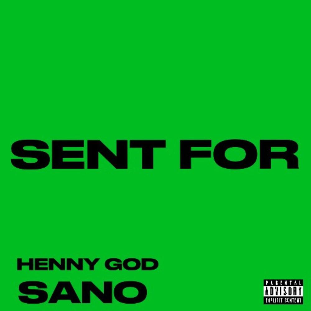 Sent For (feat. Sano2.0) (Explicit)