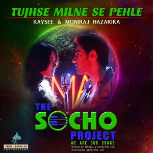 อัลบัม Tujhse Milne Se Pehle (Music from The Socho Project Original Series) ศิลปิน Kaysee