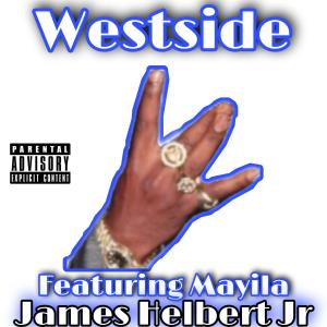Listen to Westside (Explicit) song with lyrics from James Helbert Jr