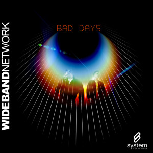 ดาวน์โหลดและฟังเพลง Bad Days (Radio Edit) พร้อมเนื้อเพลงจาก Wideband Network