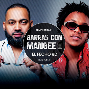Album Barras Con Mangee (Temporada 01 EP. 10, Pt. 1) [Explicit] from Mangee Audio