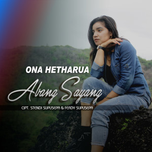 Ona Hetharua的專輯Abang Sayang