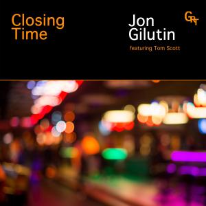 Tom Scott的專輯Closing Time (feat. Tom Scott)