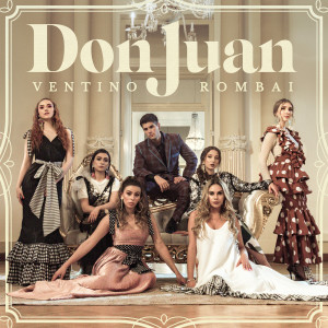 ดาวน์โหลดและฟังเพลง Don Juan พร้อมเนื้อเพลงจาก Ventino