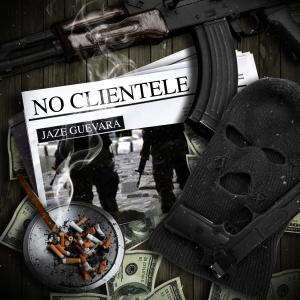 收聽Jaze的No Clientele (Explicit)歌詞歌曲