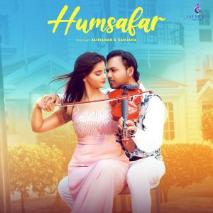 ดาวน์โหลดและฟังเพลง Humsafar (feat. Deepak Yadav) พร้อมเนื้อเพลงจาก Jaikishan