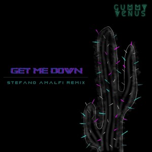 Album Get Me Down (Stefano Amalfi Remix) from Stefano Amalfi