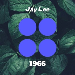 收听Jay Lee的1966歌词歌曲
