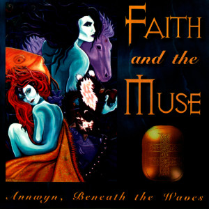 Album Annwyn, Beneath the Waves from Faith And The Muse
