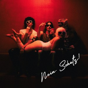 Album NEIN SCHATZ (Explicit) from 