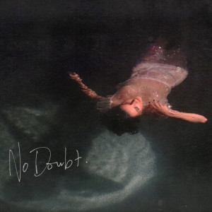 ดาวน์โหลดและฟังเพลง No Doubt พร้อมเนื้อเพลงจาก LIZ LOKRE
