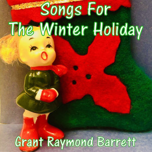 收聽Grant Raymond Barrett的Toyland歌詞歌曲