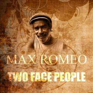 ดาวน์โหลดและฟังเพลง Two Face People พร้อมเนื้อเพลงจาก Max Romeo