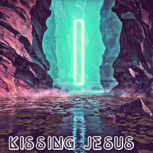Kissing Jesus