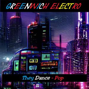 Greenwich Electro的专辑They Dance - Pop (feat. Hayley N, Snaptoon)