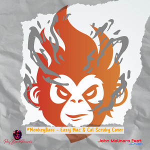 Album #Monkeybars (Eazy Mac & Cal Scruby Cover) from John Molinaro